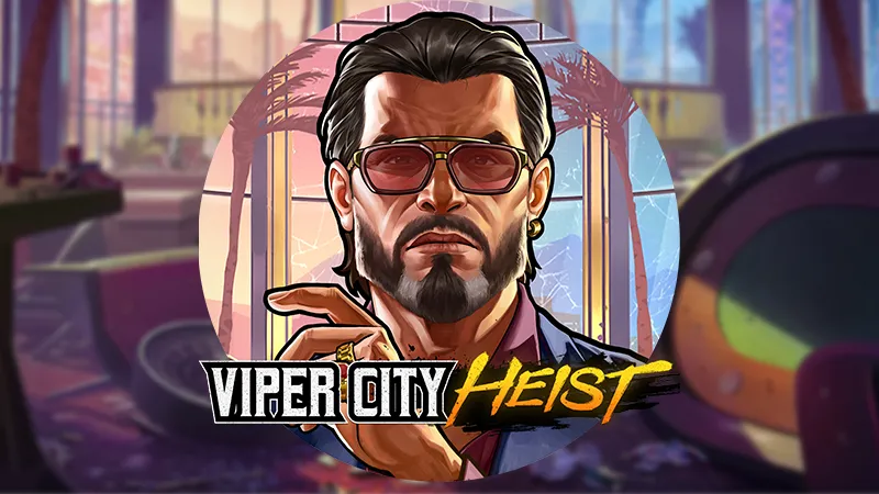 Viper City Heist