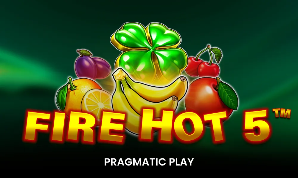 Fire Hot 5