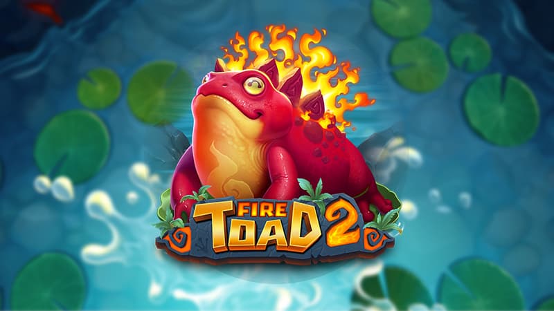 Fire Toad 2
