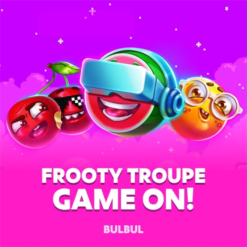 Frooty Troupe - Game On