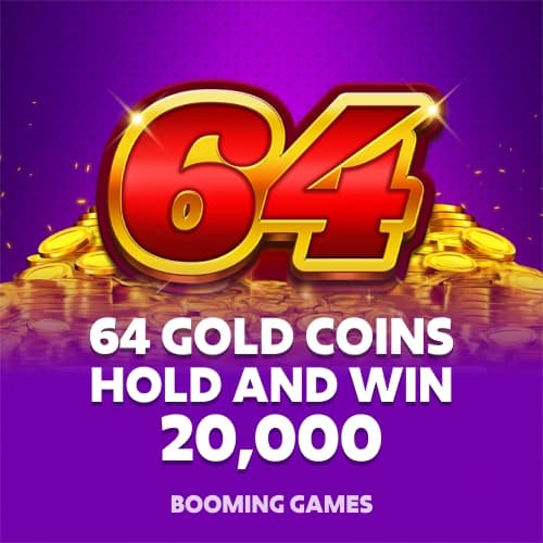 64 Gold Coins Hold and Win 20,000