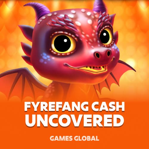 Fyrefang Cash Uncovered
