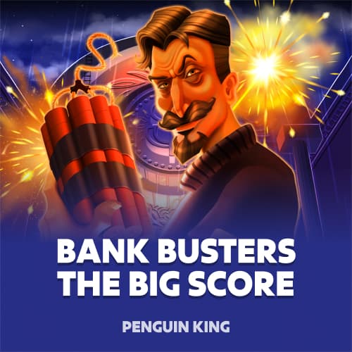 Bank Busters: The Big Score