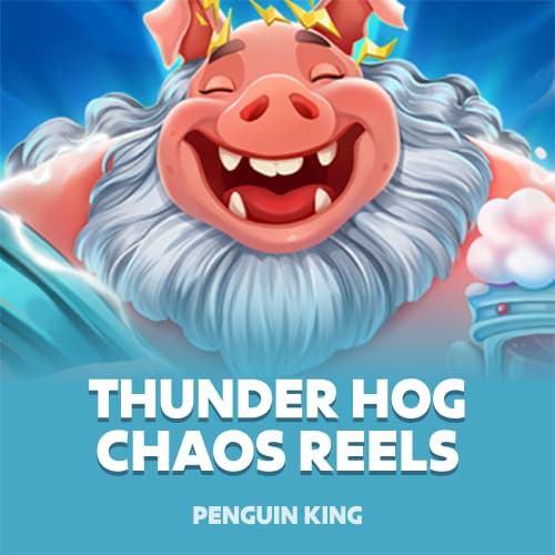 Thunder Hog Chaos Reels