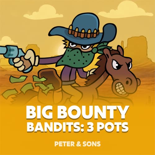 Big Bounty Bandits: 3 Pots