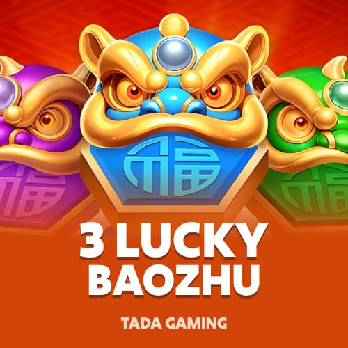 3 Lucky Baozhu